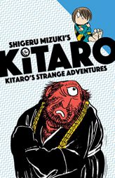 Kitaro's Strange Adventures by Shigeru Mizuki Paperback Book