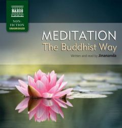 Meditation  The Buddhist Way (Naxos Non Fiction) by Jinananda Paperback Book