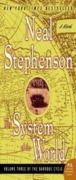 System of the World (The Baroque Cycle, Vol. 3) by Neal Stephenson Paperback Book