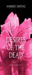 Desires of the Dead by Kimberly Derting Paperback Book