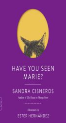 Have You Seen Marie? (Vintage Contemporaries) by Sandra Cisneros Paperback Book