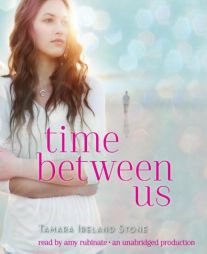 Time Between Us by Tamara Ireland Stone Paperback Book