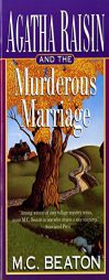 Agatha Raisin and the Murderous Marriage (An Agatha Raisin Mystery) by M. C. Beaton Paperback Book