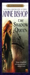 The Shadow Queen: A Black Jewels Novel by Anne Bishop Paperback Book