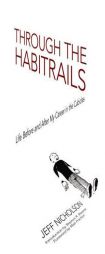 Through the Habitrails: Life Before and After My Career in the Cubicles (Dover Graphic Novels) by Jeff Nicholson Paperback Book
