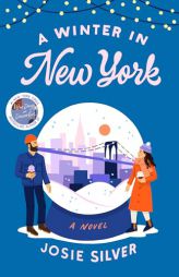 A Winter in New York: A Novel by Josie Silver Paperback Book
