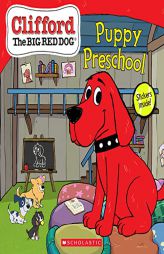 Puppy Preschool (Clifford the Big Red Dog Storybook) by Norman Bridwell Paperback Book