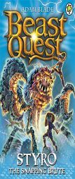 Beast Quest: 87: Styro the Snapping Brute by Adam Blade Paperback Book