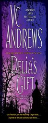 Delia's Gift (The Delia Series) by V. C. Andrews Paperback Book