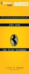The First Horseman by John Case Paperback Book