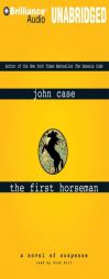 The First Horseman by John Case Paperback Book