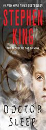 Doctor Sleep: A Novel by Stephen King Paperback Book