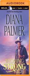 Wyoming Strong (Wyoming Men) by Diana Palmer Paperback Book