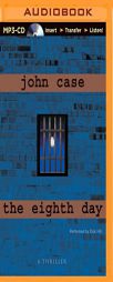 The Eighth Day by John Case Paperback Book
