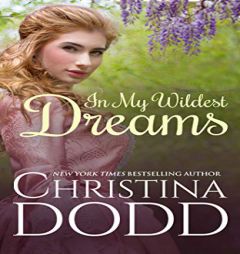 In My Wildest Dreams (The Governess Brides, 5) by Christina Dodd Paperback Book