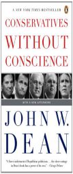Conservatives Without Conscience by John W. Dean Paperback Book