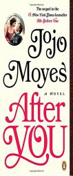 After You: A Novel by Jojo Moyes Paperback Book