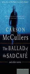 The Ballad of the Sad Cafe: and Other Stories by Carson McCullers Paperback Book