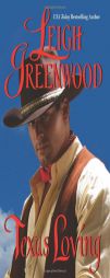 Texas Loving by Leigh Greenwood Paperback Book