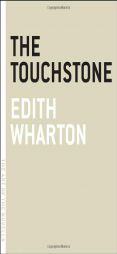 The  Touchstone (Art of the Novella series, The) by Edith Wharton Paperback Book