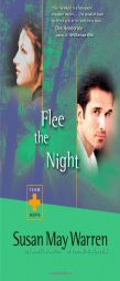 Flee The Night (Team Hope) by Susan May Warren Paperback Book