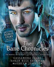 The Bane Chronicles by Cassandra Clare Paperback Book