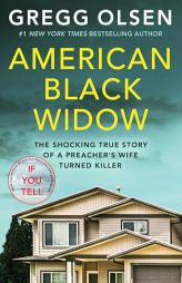 American Black Widow: The shocking true story of a preacher's wife turned killer by Gregg Olsen Paperback Book