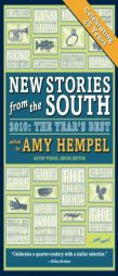 New Stories from the South 2010: The Year's Best by Amy Hempel Paperback Book