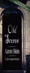 Old Scores (A Chris Norgren Mystery: Book Three) by Aaron Elkins Paperback Book