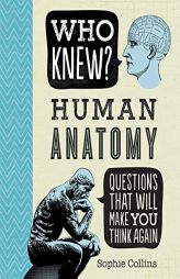 Who Knew? Human Anatomy by Editors of Portable Press Paperback Book