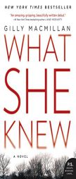 What She Knew by Gilly MacMillan Paperback Book