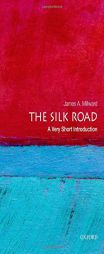 The Silk Road: A Very Short Introduction by James A. Millward Paperback Book