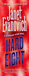 Hard Eight: A Stephanie Plum Novel by Janet Evanovich Paperback Book