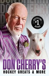 Don Cherry's Hockey Greats and More by Don Cherry Paperback Book