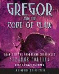The Underland Chronicles Book Five: Gregor and the Code of Claw (The Underland Chronicles) by Suzanne Collins Paperback Book