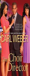The Choir Director by Carl Weber Paperback Book