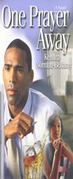 One Prayer Away by Kendra Norman-Bellamy Paperback Book