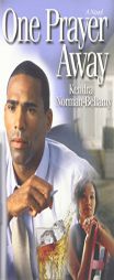 One Prayer Away by Kendra Norman-Bellamy Paperback Book