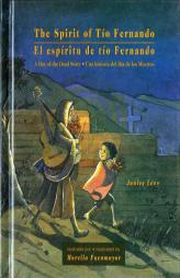 The Spirit of Tio Fernando: A Day of the Dead Story/El Espiritu De Tio Fernando : Una Historia Del Dia De Los Muertos by Janice Levy Paperback Book