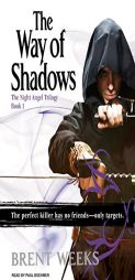 The Way of Shadows (Night Angel) by Brent Weeks Paperback Book