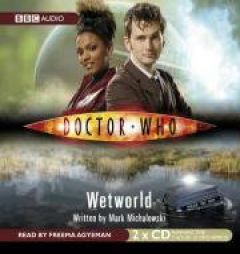 Doctor Who: Wetworld by Mark Michalowski Paperback Book