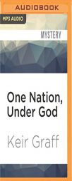 One Nation, Under God by Keir Graff Paperback Book