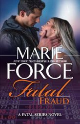 Fatal Fraud by Marie Force Paperback Book