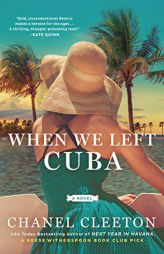 When We Left Cuba by Chanel Cleeton Paperback Book