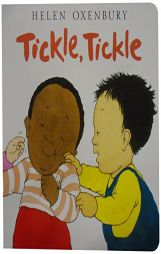 Tickle, Tickle (Board Books) by Helen Oxenbury Paperback Book