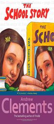 The School Story by Andrew Clements Paperback Book