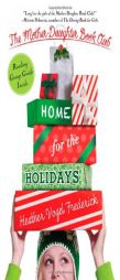 Home for the Holidays by Heather Vogel Frederick Paperback Book
