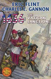1636: The Vatican Sanction (Ring of Fire) by Eric Flint Paperback Book