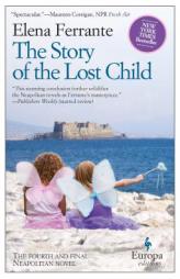The Story of the Lost Child by Elena Ferrante Paperback Book