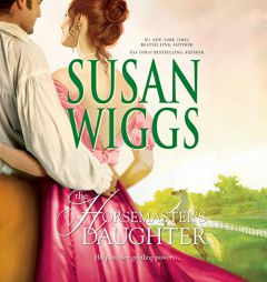 The Horsemasters Daughter (The Calhoun Chronicles) by Susan Wiggs Paperback Book